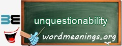 WordMeaning blackboard for unquestionability